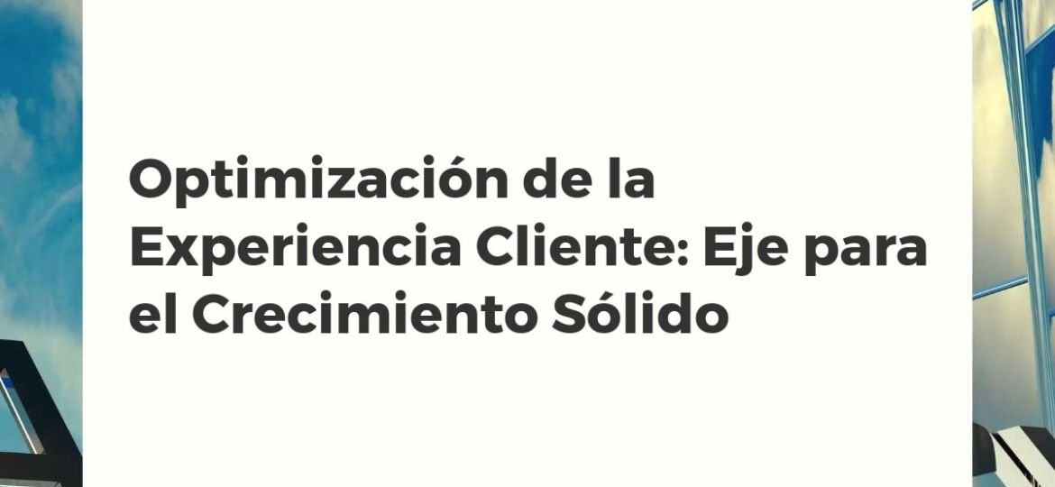 Diagrama de flujo de experiencia cliente optimizada conduciendo a un crecimiento empresarial sostenido.